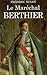 Le Maréchal Berthier