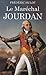Le Maréchal Jourdan