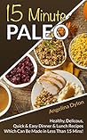 15 Minute Paleo: ...