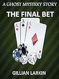 The Final Bet