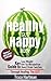 Healthy Gut Happy Body: Gut Healing Probiotic Diet to Optimize Digestive Health (Probiotic Beverages, Probiotics, Gut Health) (probiotics, probiotic diet, ... fast metabolism diet, probiotic beverages)