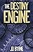 The Destiny Engine