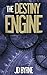 The Destiny Engine