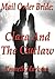 Mail Order Bride: Clara And The Outlaw (Redeemed Mail Order Brides #2)