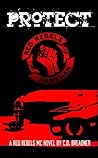 Protect (Red Rebels MC, #3)
