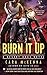 Burn It Up (Desert Dogs, #3)