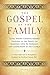 The Gospel of the Family: G...