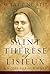 Saint Therese of Lisieux: A...