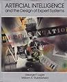 Artificial intelligence and the design of expert systems (The Benjamin/Cummings series in artificial intelligence)