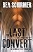 The Last Convert: A Lukas Novak Mystery (The HemiHelix Effect, #1)