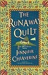 The Runaway Quilt by Jennifer Chiaverini