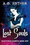 Lost Souls by A.O. Esther