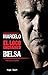 Marcelo Bielsa - El loco unchained (French Edition)