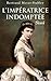 L'impératrice indomptée