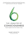 The 6 Qualities of Consciousness: Practical Insights from the Tantric Tradition of Yoga