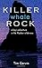 Killer Whale Rock: A boy's ...