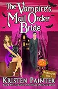 The Vampire's Mail Order Bride (Nocturne Falls, #1)