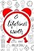 A Lifetime's Worth by Anuja Siraj