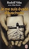 Je me suis évadé d'Auschwitz by Rudolf Vrba