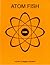 ATOM FISH