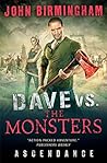 Dave vs. the Mons...