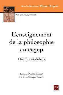 L'enseignement de la philosophie au cégep Histoire et débats.
