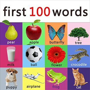 First 100 words - learning book for kids, toddlers and young children. (ABC & 123 Learning Books 2)
