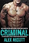 Criminal by Alexis Abbott