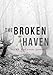 The Broken Haven