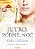 Jutro, podne, noć by Sidney Sheldon