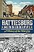 Hattiesburg, Mississippi: A...