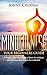 Mindfulness: A Simple 5 Step Guide To Achieve Mindfulness And Live In The Moment. (Mindfulness, Mindfulness Meditation, Mindfulness For Beginners, Meditation, Meditation Techniques)