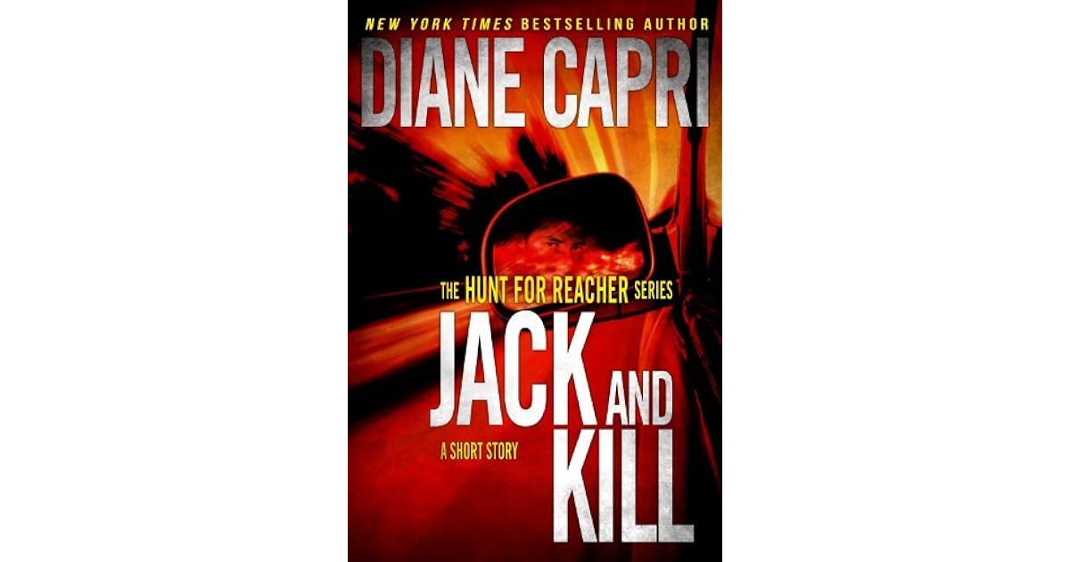 Jack and Kill (Hunt For Reacher 1.2) by Diane Capri