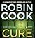 Cure (Jack Stapleton & Laurie Montgomery, #10)