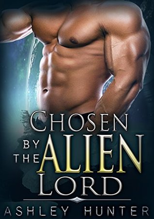 Chosen by the Alien Lord (Rusneon Mates, #1)