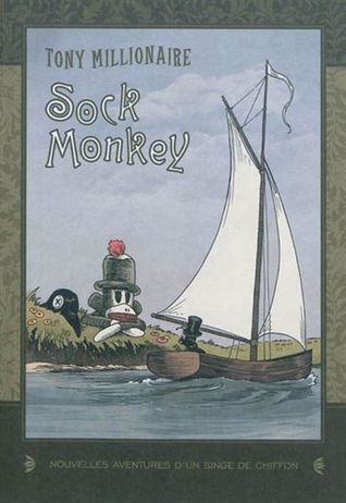 Nouvelles aventures d'un singe de chiffon (Sock Monkey #3)