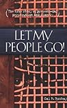 Let My People Go: A True Account of Present-Day Terrorism in Sudan