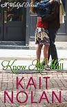 Know Me Well by Kait Nolan