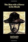 The Man with a Flower in his Mouth by Howard Colyer