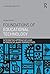 Foundations of Educational Technology: Integrative Approaches and Interdisciplinary Perspectives (Interdisciplinary Approaches to Educational Technology)