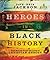 Heroes in Black History by Dave Jackson Heroes in Black History by Dave Jackson