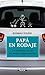 Papa En Rodaje. La Aventura De Ser Un Padre Comprometido