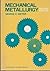 Mechanical metallurgy (McGraw-Hill series in materials science and engineering)