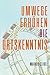 Umwege erhöhen die Ortskenntnis (German Edition)