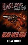 Black Jack Justice by Gregg Taylor