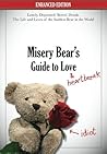 Misery Bear's Guide to Love & Heartbreak