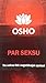 PAR SEKSU by Osho