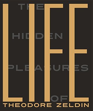 The Hidden Pleasures of Life: A New Way of Remembering the Past and Imagining the Future (Kindle Edition)