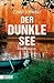 Der dunkle See
