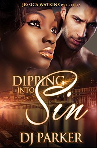 Dipping Into Sin (Dipping Into Sin #1)
